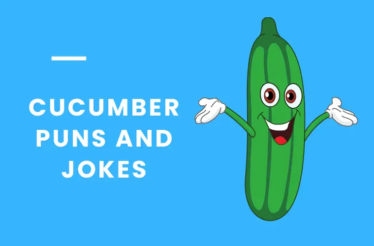 Cucumber Puns