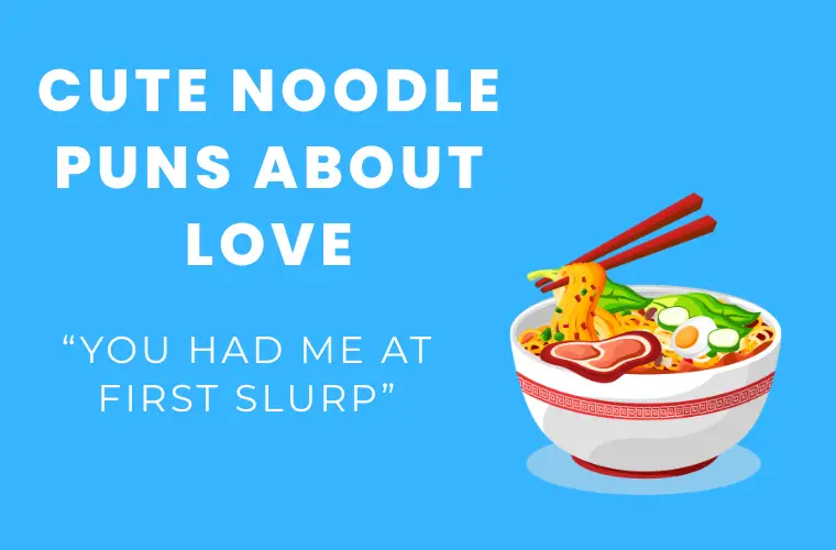 Cute noodle puns about love