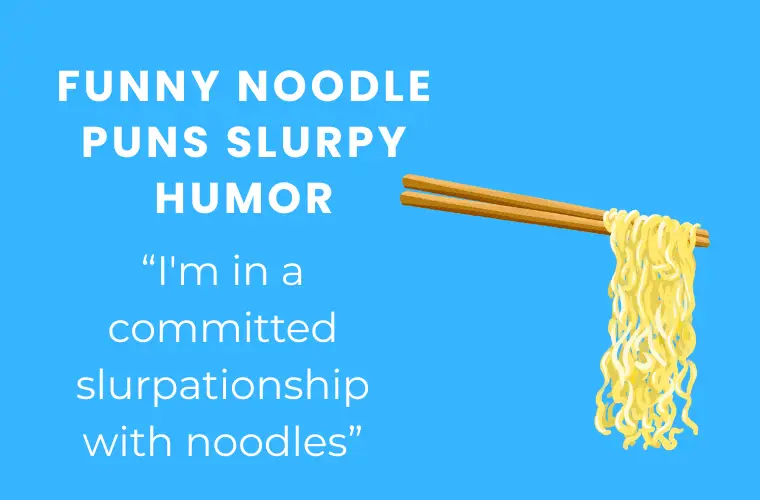 Funny noodle puns Slurpy humor