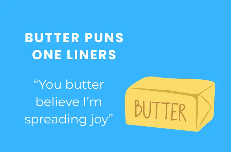 Butter puns one liners