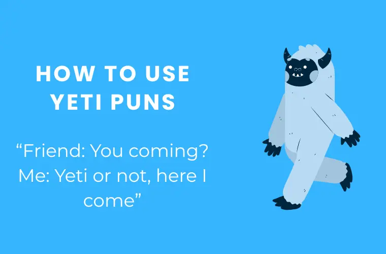 How to Use Yeti Puns