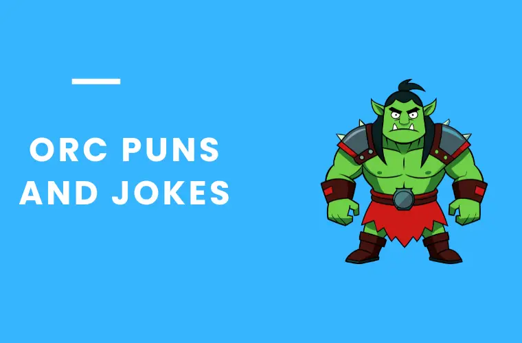 Orc Puns and Jokes
