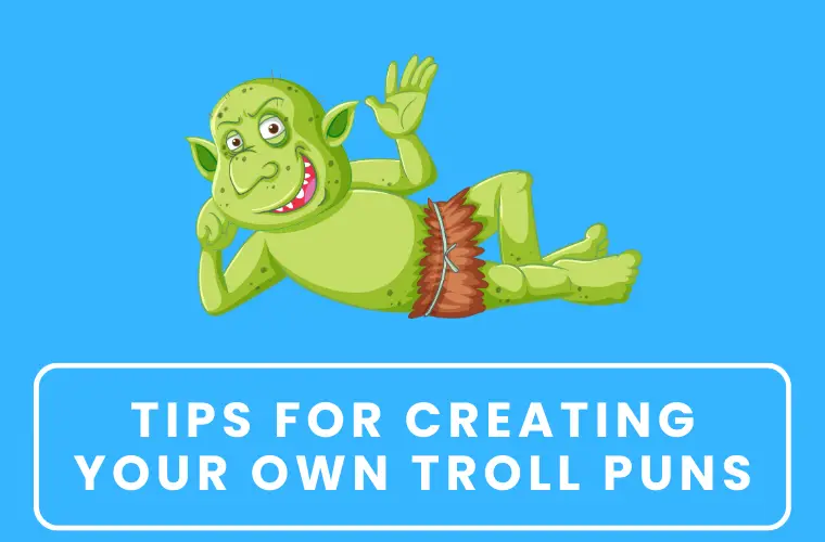 Tips for Creating Your Own Troll Puns