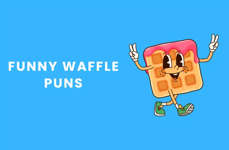 Funny waffle puns