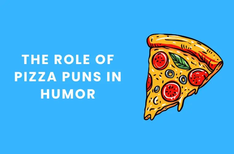 The Role Of Pizza Puns In Humor